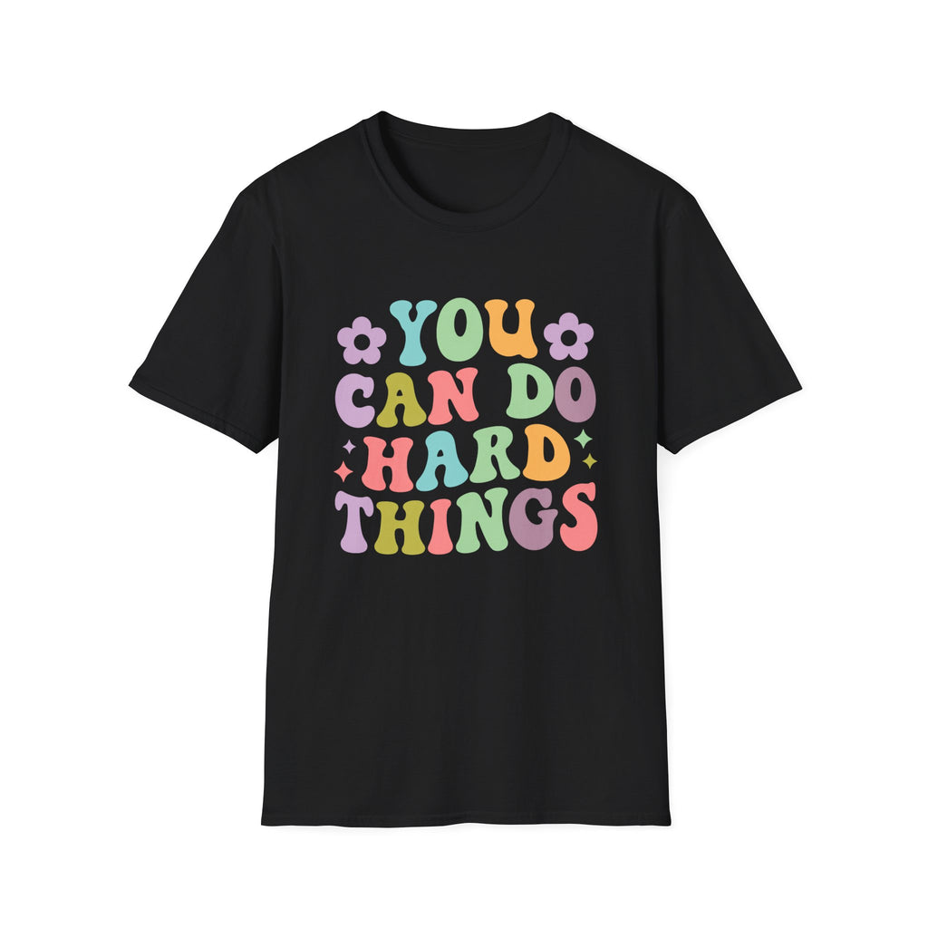 You Can Do Hard Things Tee
