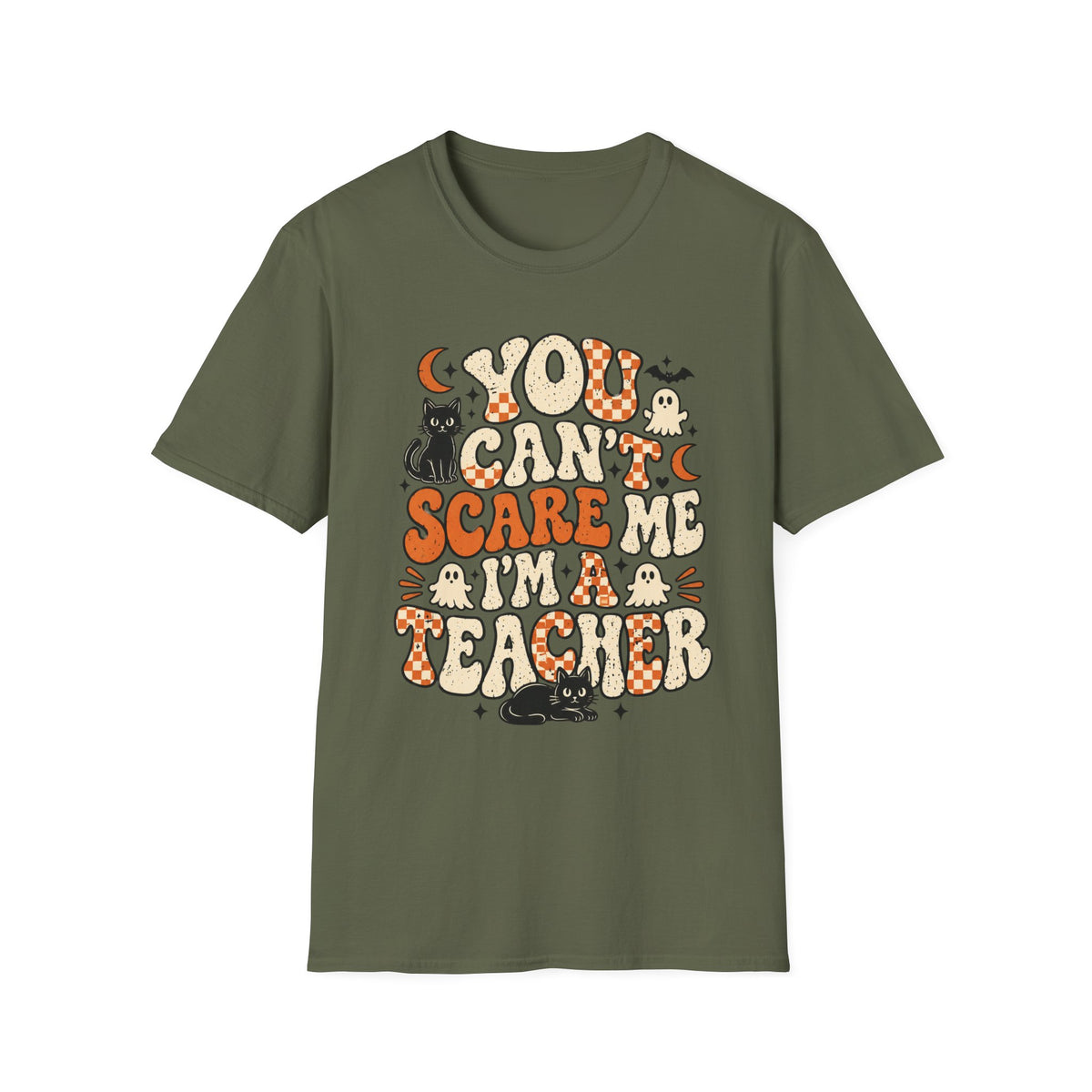 You Can't Scare Me I'm a Teacher Tee