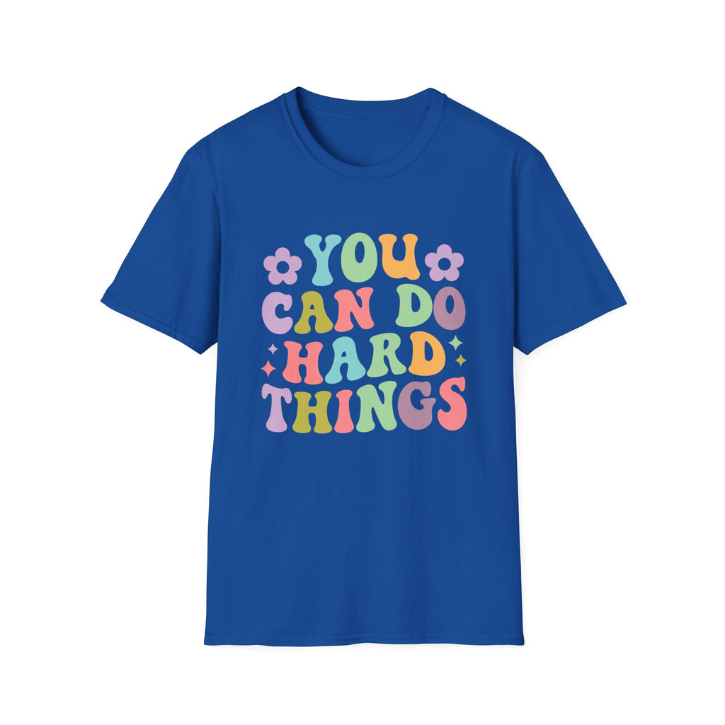 You Can Do Hard Things Tee