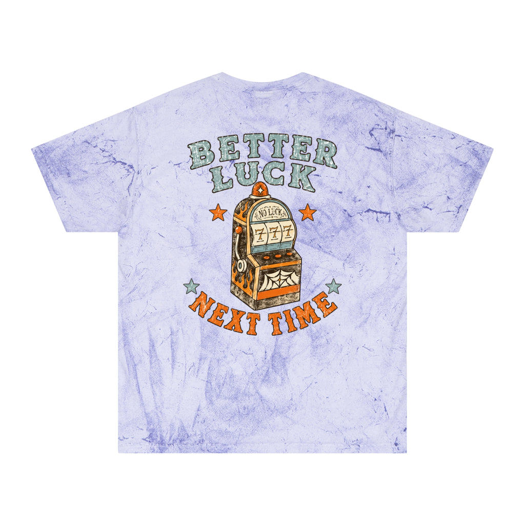 "Better Luck Next Time" Graphic Tie-Dye Tee