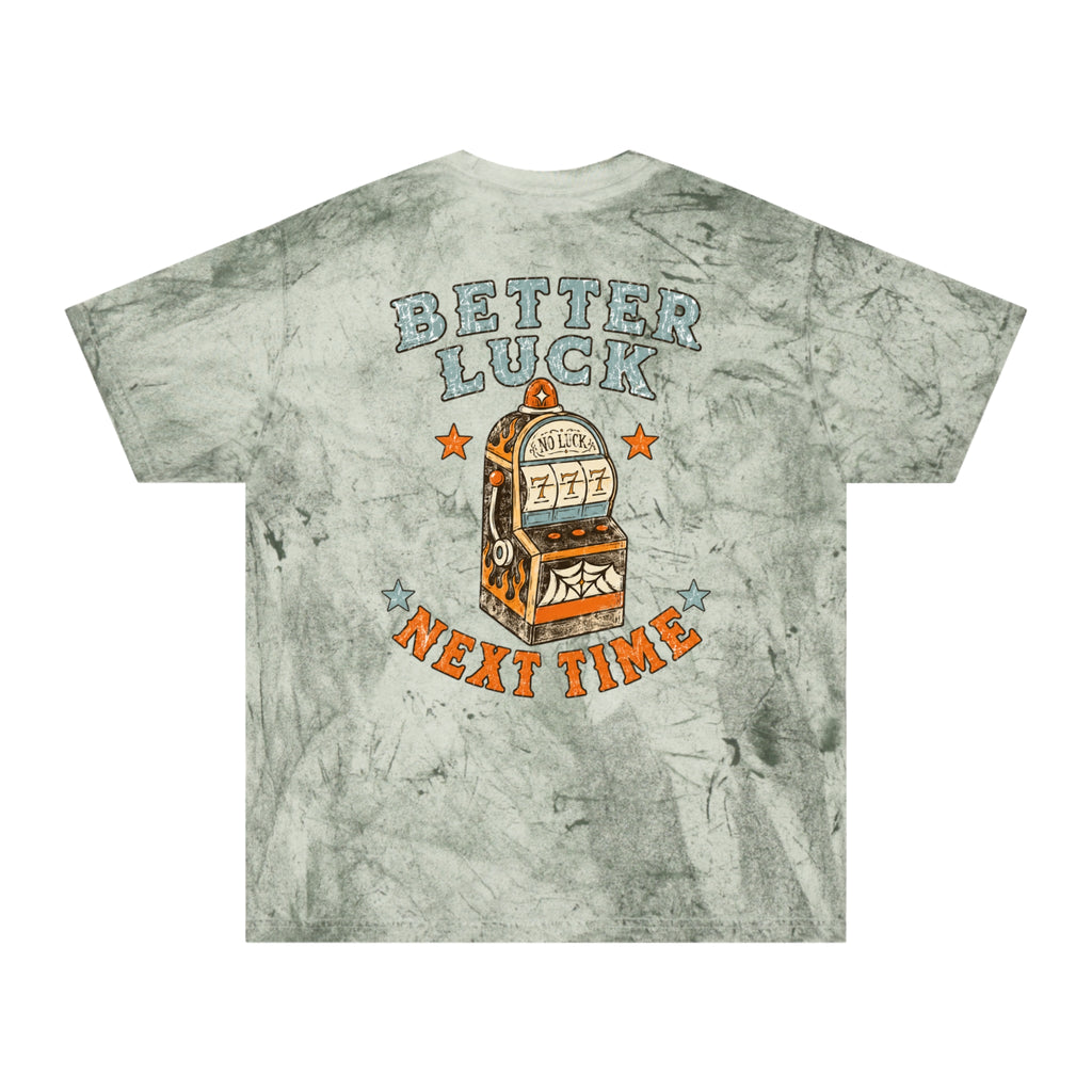 "Better Luck Next Time" Graphic Tie-Dye Tee