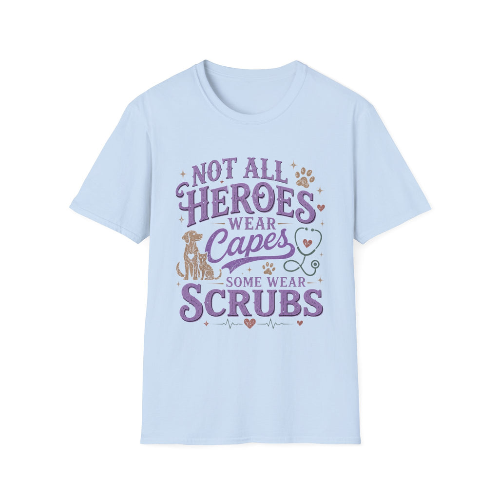 Vet Tech Not All Heroes Wear Capes Some Wear Scrubs Tee