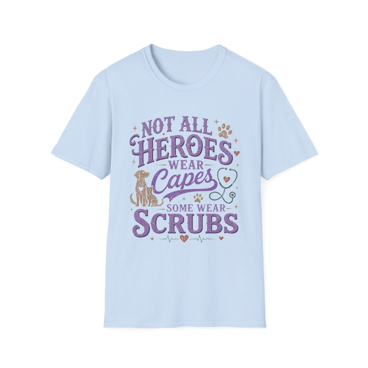 Vet Tech Not All Heroes Wear Capes Some Wear Scrubs Tee