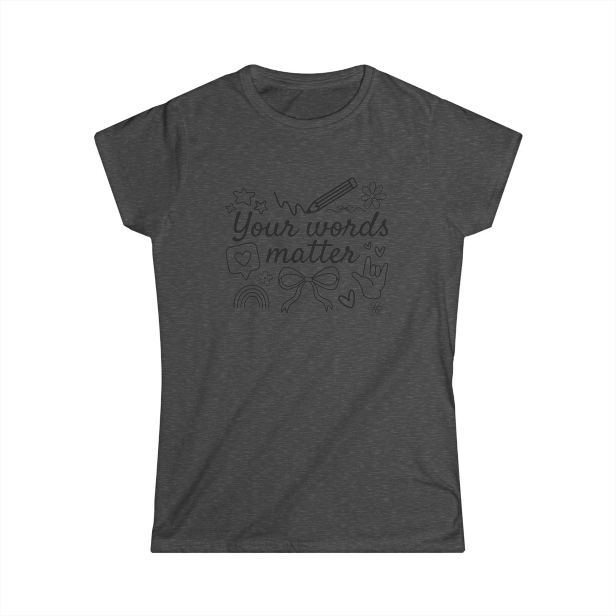 Your Words Matter Tee