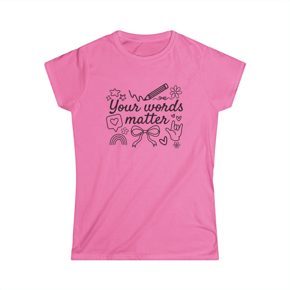 Your Words Matter Tee