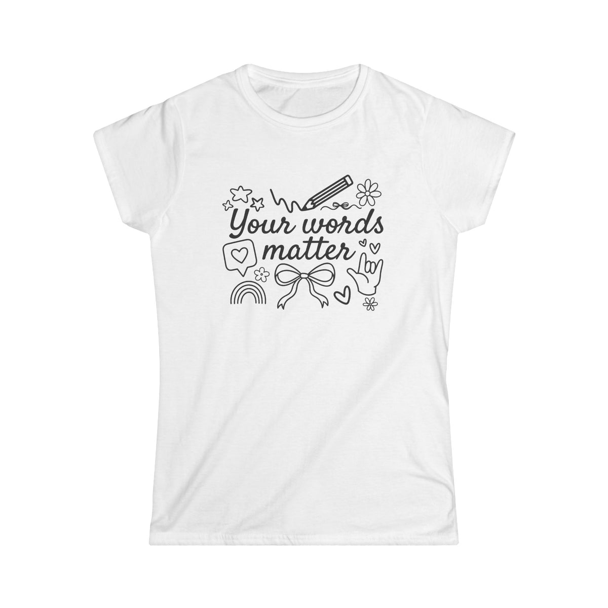 Your Words Matter Tee