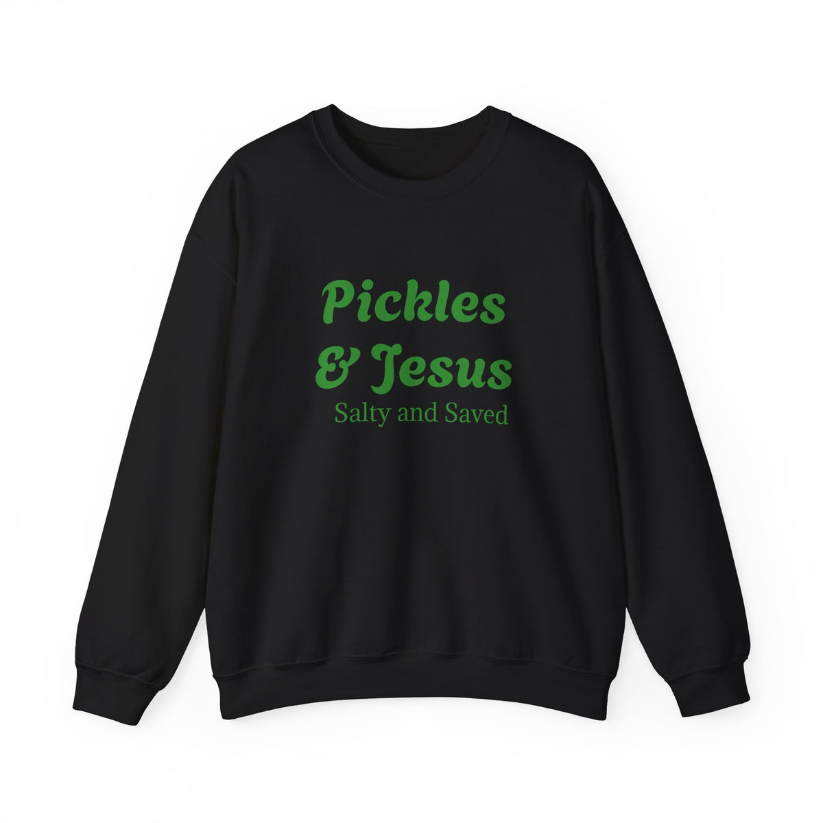 Pickles & Jesus Crewneck