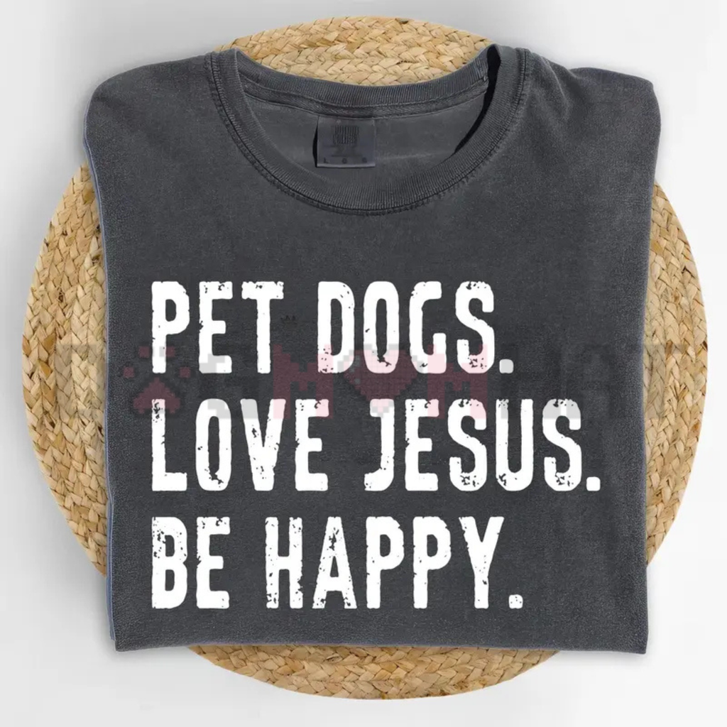 "Dogs and Jesus" Tee