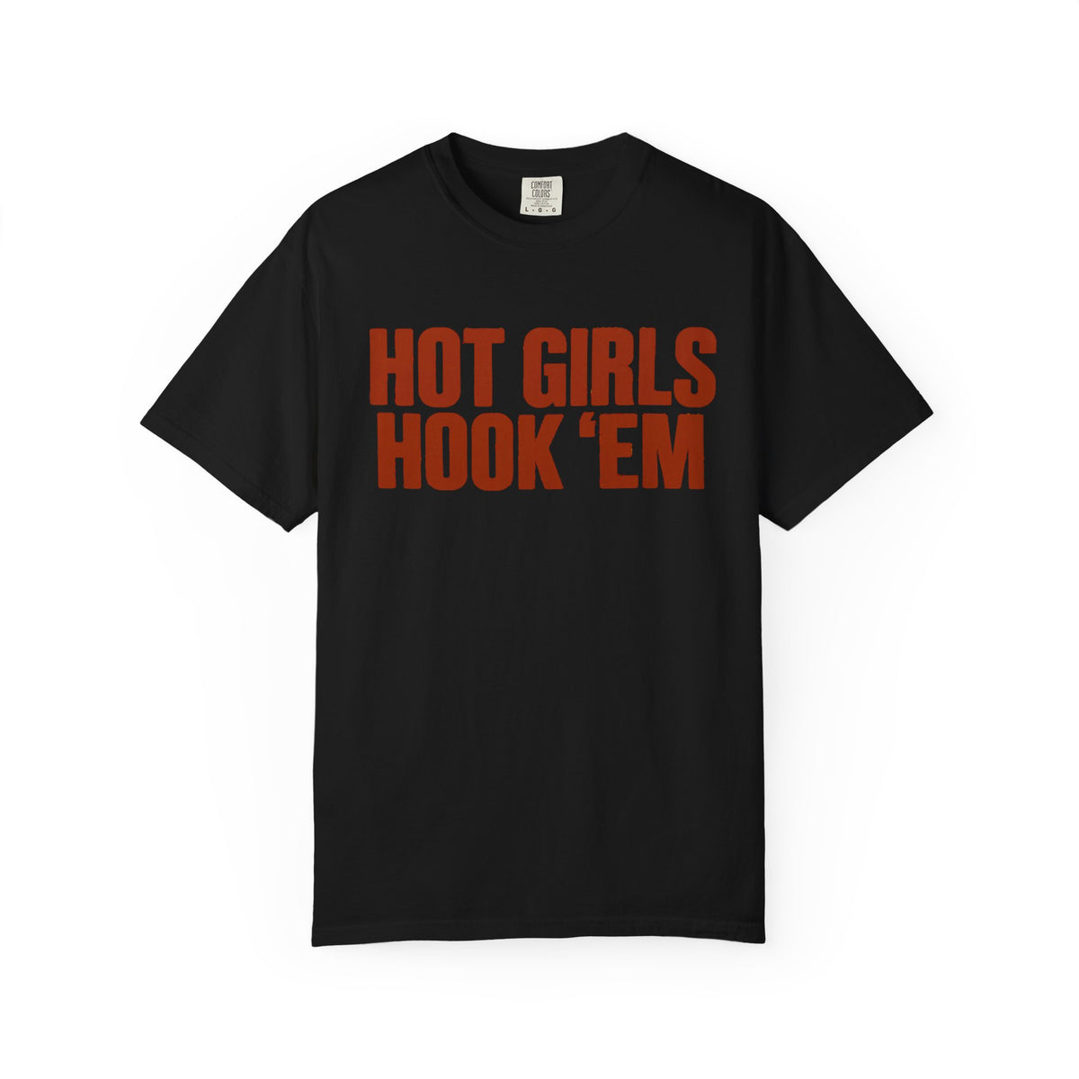 "Hot Girls Hook 'Em" Graphic Tee