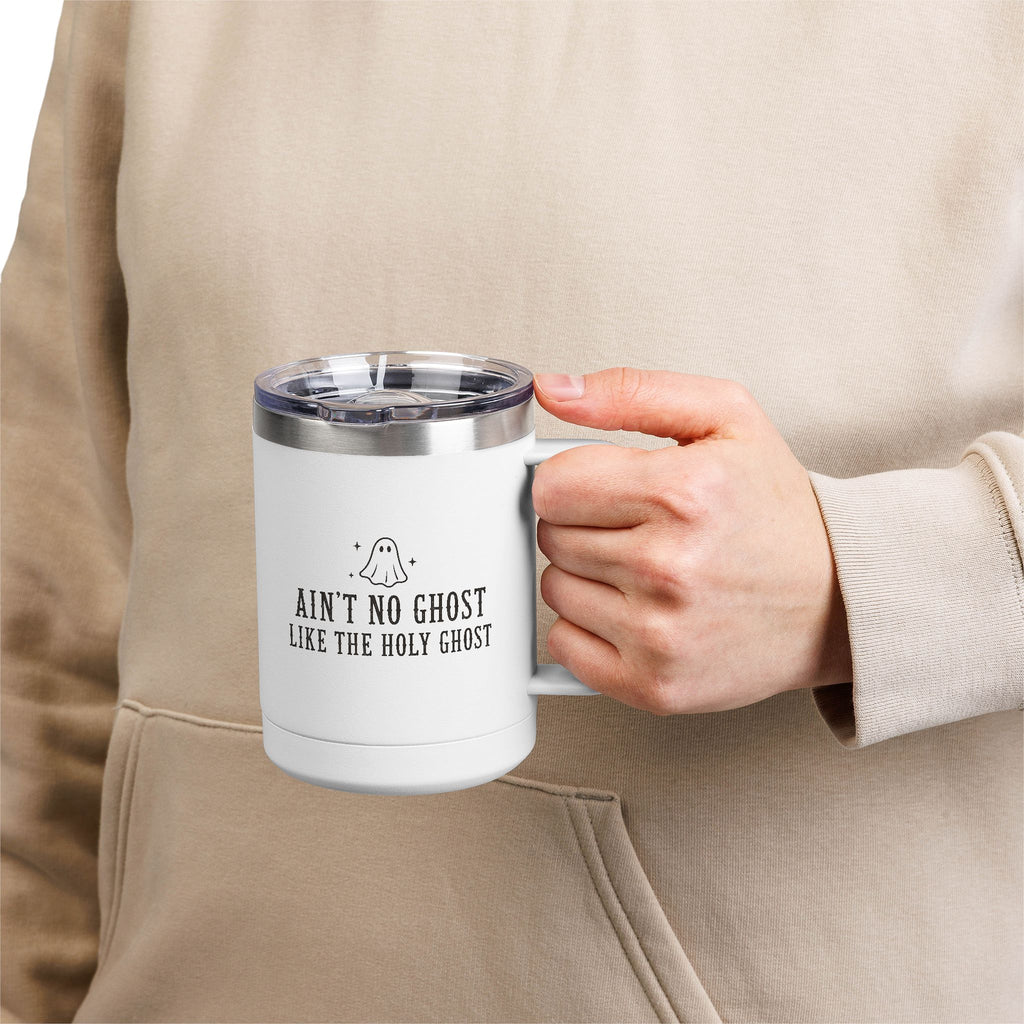 Ain't No Ghost Like the Holy Ghost 15oz Tumbler Mug