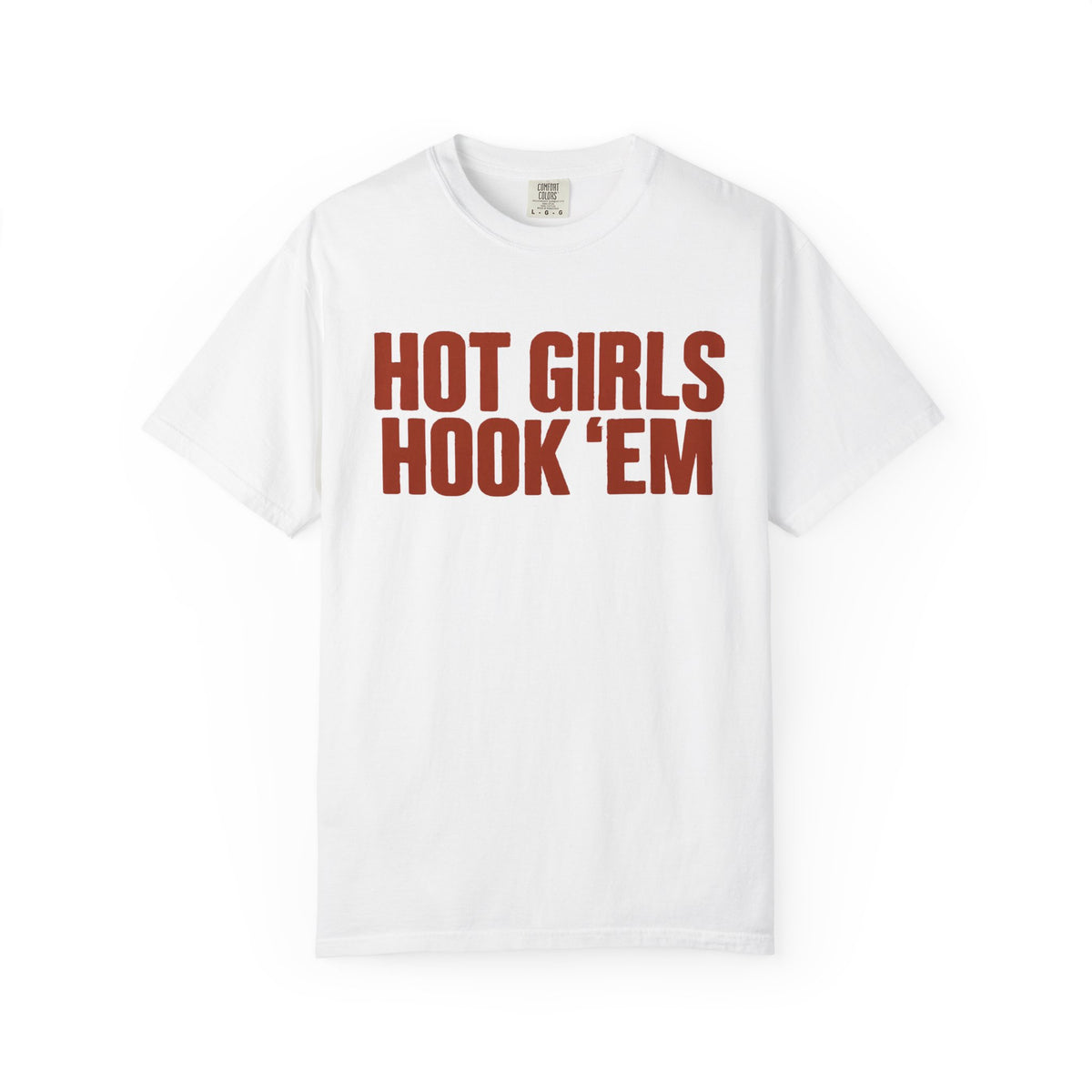 "Hot Girls Hook 'Em" Graphic Tee