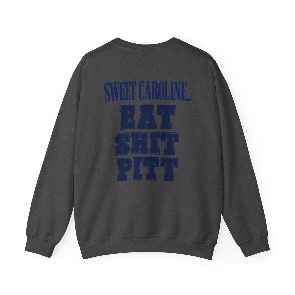 West Virginia Crewneck Sweatshirt — 'Eat Sh*t Pitt'