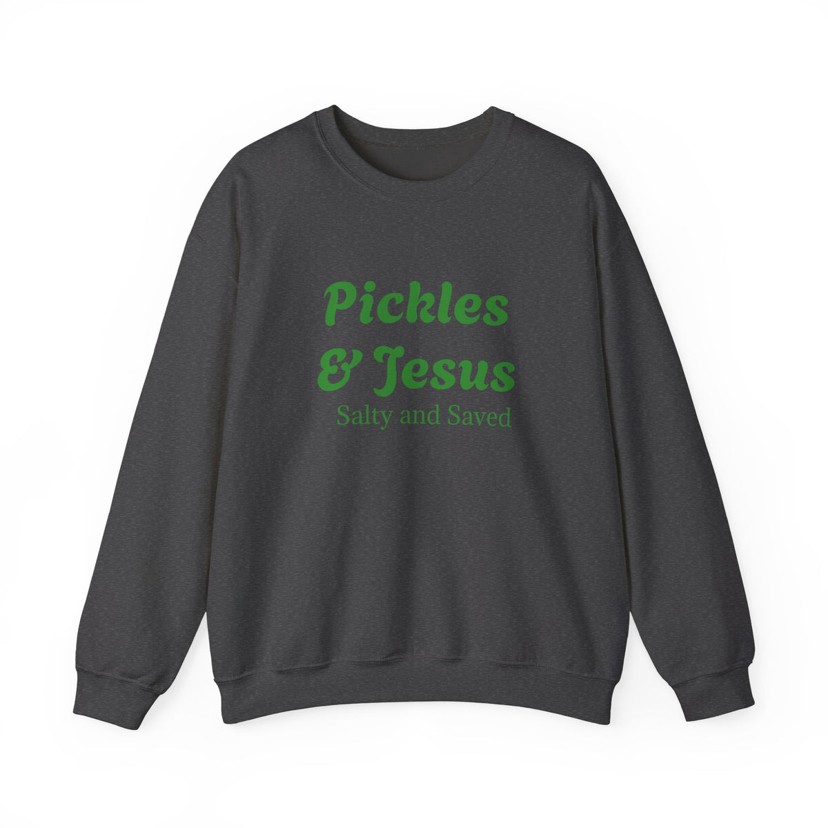 Pickles & Jesus Crewneck